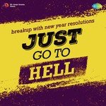 Just Go To Hell - Kailash Mehta Song Download